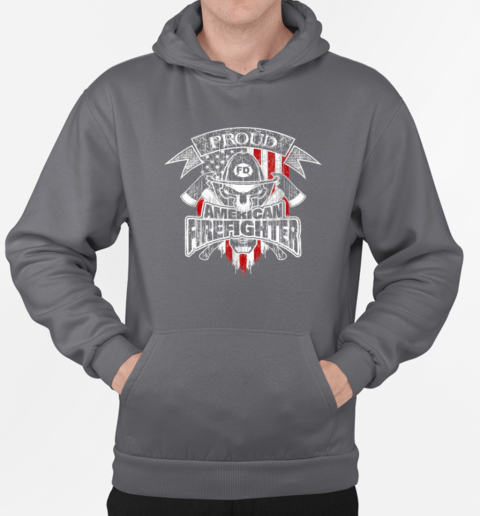 Proud American Firefighter T-Shirt Unisex Hoodie