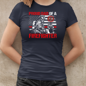 Proud Dad Of A Firefighter T-Shirt Classic Women's T-shirt