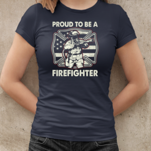 Proud To Be Firefighter T-Shirt Classic Women's T-shirt