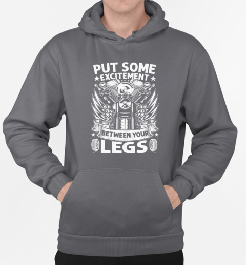 Put Some Excitement Between Your Legs T-Shirt Unisex Hoodie