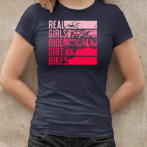 Real Girls Ride Dirt Bikes Dirt Bike T-Shirt Classic Women's T-shirt