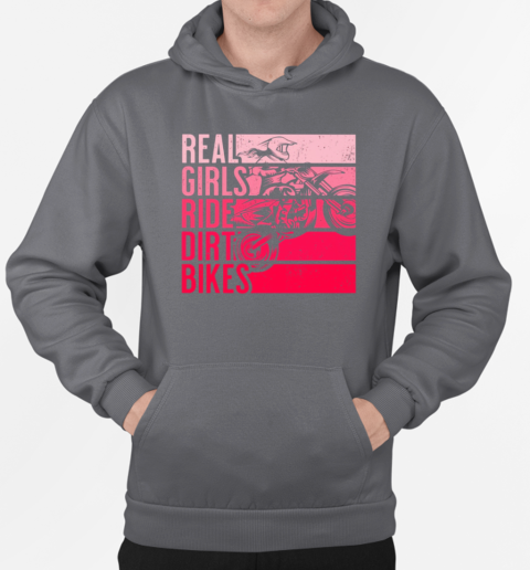 Real Girls Ride Dirt Bikes Dirt Bike T-Shirt Unisex Hoodie