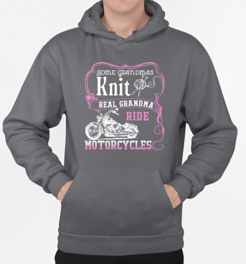 Real Grandma Ride Motorcycles T-Shirt Unisex Hoodie