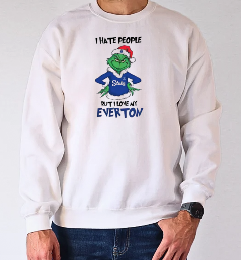 Santa Grinch I hate people but I love my Everton 2024 T-Shirt Unisex Sweatshirt