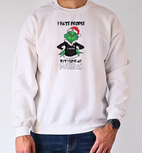 Santa Grinch I hate people but I love my Fulham 2024 T-Shirt Unisex Sweatshirt