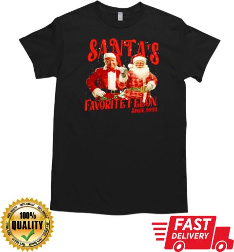 Santa's Favorite Felon since 2024 Christmas T-Shirt Classic Men's T-shirt