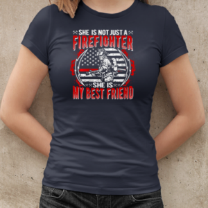 She Is Not Firefighter She Is My Best Friend T-Shirt Classic Women's T-shirt