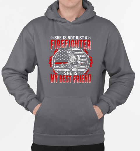 She Is Not Firefighter She Is My Best Friend T-Shirt Unisex Hoodie