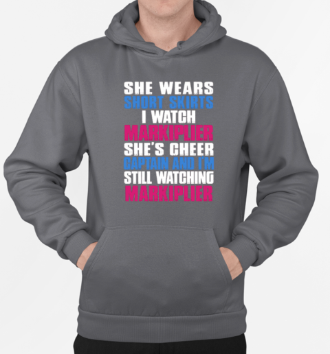 She Wears Short Skirts I Watch Markiplier – She's Cheer Captain And I'm Still Watching Markiplier T-Shirt Unisex Hoodie