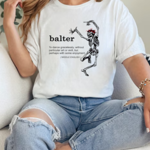 Skeleton balter funny T-Shirt Classic Women's T-shirt