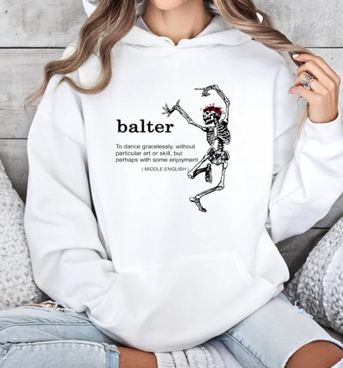 Skeleton balter funny T-Shirt Unisex Hoodie