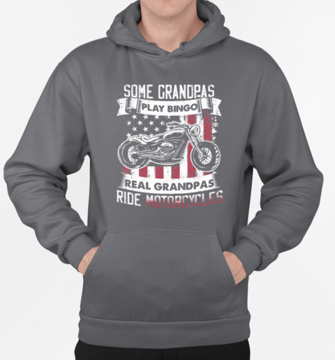 Some Grandpas Play Bingo Father's Day Biker T-Shirt Unisex Hoodie