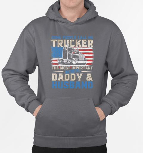 Some People Call Me A Trucker T-Shirt Unisex Hoodie