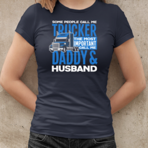 Some People Call Me Trucker T-Shirt Classic Women's T-shirt