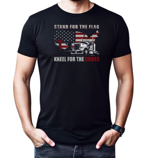 Stand For The Flag Kneel For The Cross Trucker T-Shirt Classic Men's T-shirt