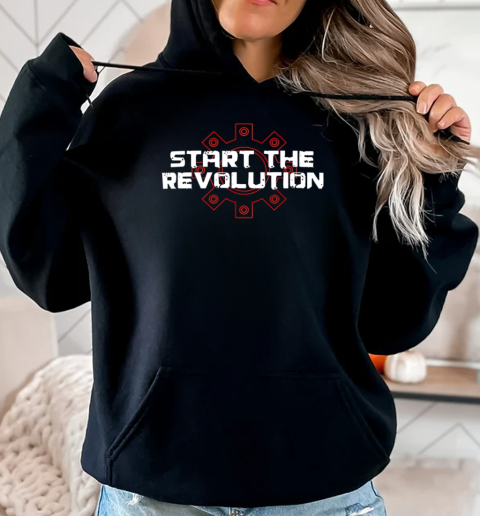 Start the revolution T-Shirt Unisex Hoodie