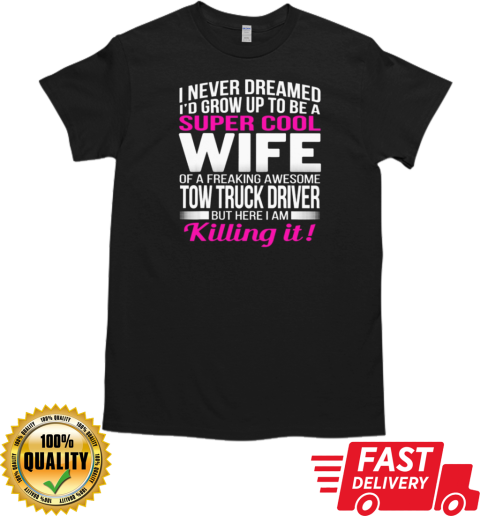 Super Cool Wife Of A Freaking Awesome T-Shirt Classic Men's T-shirt