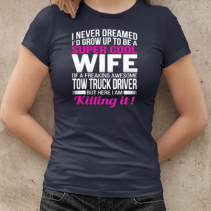 Super Cool Wife Of A Freaking Awesome T-Shirt Classic Women's T-shirt