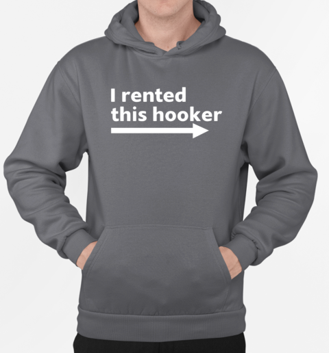 T Pain wearing i rented this hooker T-Shirt Unisex Hoodie