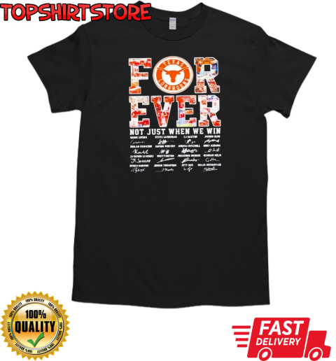 Texas Longhorn Not Just When We Win Signature 2024 T-Shirt Classic Men's T-shirt