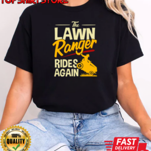 The Lawn Ranger Ride Again T-Shirt Classic Women's T-shirt