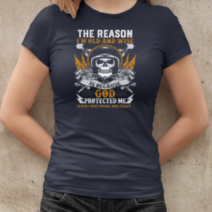 The Reason I'm Old Wise Is Because God T-Shirt Classic Women's T-shirt