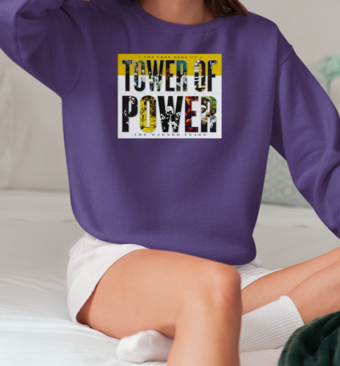 The Very Best Of Tower Of Power The Warner Years Music Band T-Shirt Unisex Sweatshirt