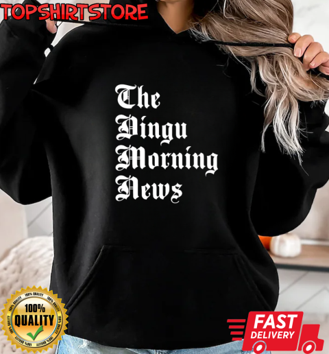 The dingu morning news T-Shirt Unisex Hoodie