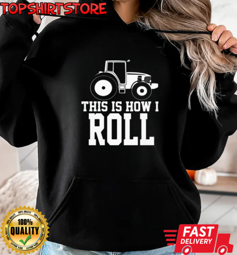 This Is I How I Roll T-Shirt Unisex Hoodie