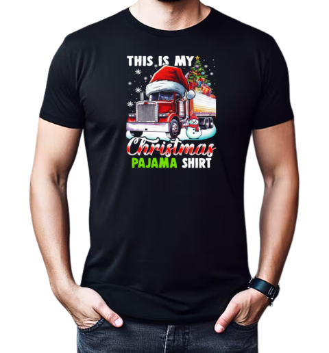 This Is My Christmas Pajama Funny Christmas Trucker T-Shirt Classic Men's T-shirt