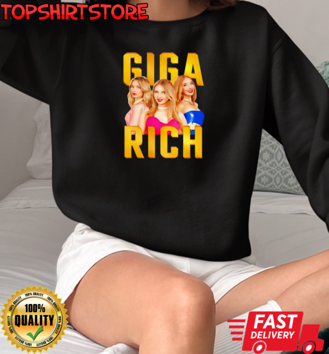 Tim Tin Giga Rich T-Shirt Unisex Sweatshirt