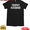 Trophy husband T-Shirt Classic Men's T-shirt