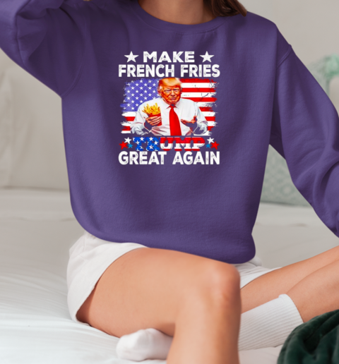 Trump French Fry Make French Fries Great Again US Flag T-Shirt Unisex Sweatshirt