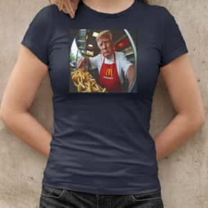 Trump Makes Fries At McDonald's T-Shirt Classic Women's T-shirt