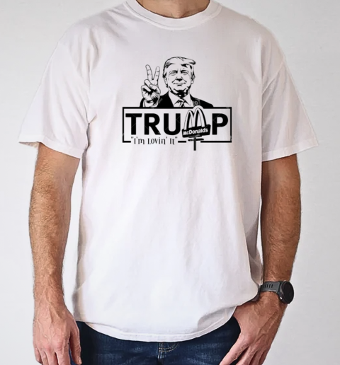 Trump McDonalds I'm lovin it T-Shirt Classic Men's T-shirt