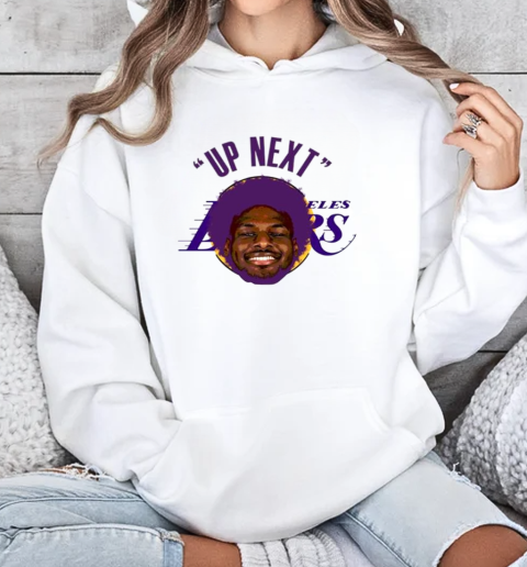 Up Next Bronny James Los Angeles Lakers T-Shirt Unisex Hoodie