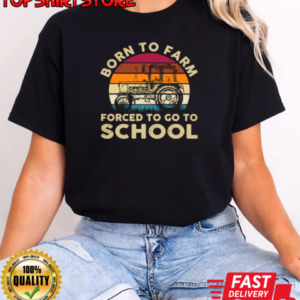 Vintage Born To Farm Forced Go To School Tractor T-Shirt Classic Women's T-shirt