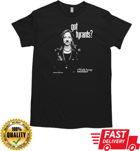 Walkaway Kamala Harris Got Tyrants Meme T-Shirt Classic Men's T-shirt