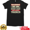 Warning This Girl Trucker T-Shirt Classic Men's T-shirt