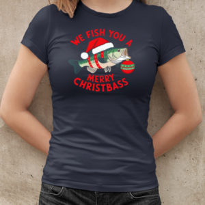 We Fish You a Merry Christbass T-Shirt Classic Women's T-shirt