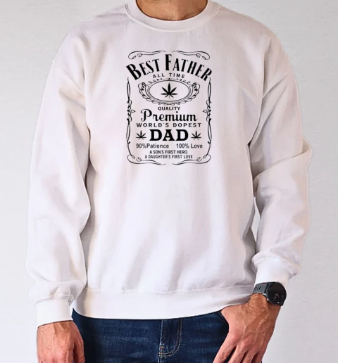 Weed best father all time world's dopest dad T-Shirt Unisex Sweatshirt