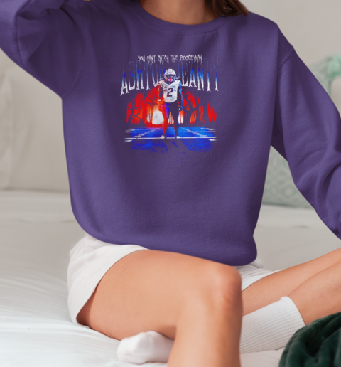 You can't catch the boogeyman Ashton Jeanty T-Shirt Unisex Sweatshirt